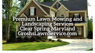 Lawn Mowing Service Clear Spring Maryland Premium Landscape Company