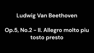 Op.5, No.2 - II. Allegro molto piu tosto presto