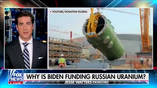 'Funding Russia's Uranium Racket': Jesse Watters Hammers Biden Admin For Halting Uranium Mining