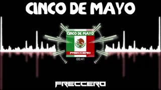 Freccero - Cinco De Mayo 🇲🇽🇲🇽🇲🇽