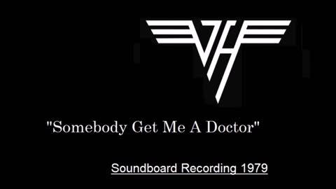 Van Halen - Somebody Get Me A Doctor (Live in Tucson, Arizona 1979) Soundboard