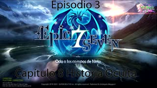 Epic Seven Historia Episodio 3 Capítulo 8 Historia Oculta (Sin gameplay)