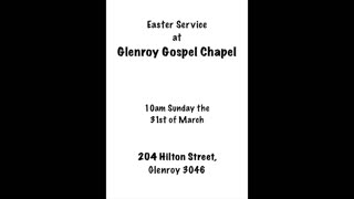 Easter Service at Glenroy Gospel Chapel