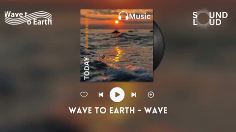 Wave to Earth - Wave
