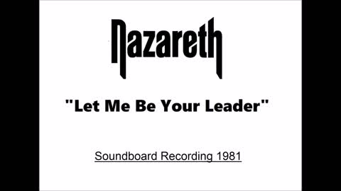Nazareth - Let Me Be Your Leader (Live in San Antonio 1981) Soundboard