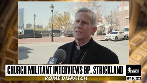 Bp. Strickland Gives Spiritual Direction to Catholics — Rome Dispatch