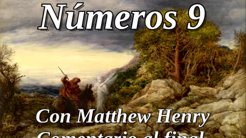 📖🕯 Santa Biblia - Números 9 con Matthew Henry Comentario al final.