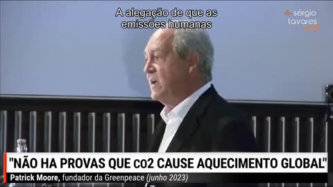 Patrick Moore - fundador do Greenpeace - o CO2 não é nosso inimigo!