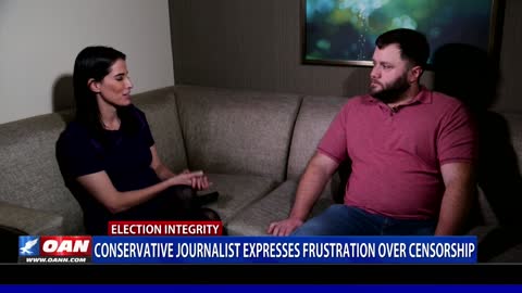 Conservative journalist expresses frustration over censorship