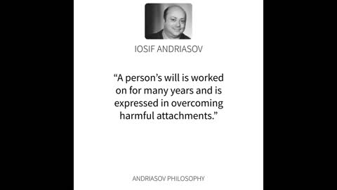 Iosif Andriasov Quote: A Person's Will