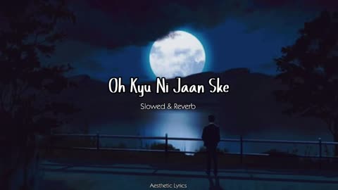 Oh Kyu Ni Jaan Ske [Slowed + Reverb] | Ninja | Goldboy | White Hill Music | Soul-Mate 🎧🎧