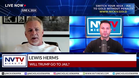 Lewis Herms Discusses Trump Going To Jail with Nicholas Veniamin