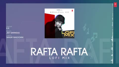 Rafta Rafta lofi mix song