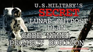 PROJECT HORIZON MILITARYS SECRET LUNAR BASE (AUDIOBOOK)