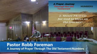 Pastor Robb Foreman //A Journey of Prayer Through The Old Testament: Numbers