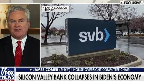 Real Reasons For The Silicon Valley Bank Collapse Revealed By Rep. Comer - Everything Woke Turns...