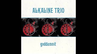 Alkaline Trio - Goddamnit