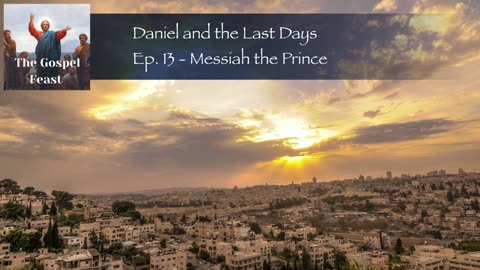 Ep. 13 - Messiah the Prince