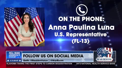 Rep. Anna Paulina Luna Calls Out ‘Complete Corrupt’ Biden Admin