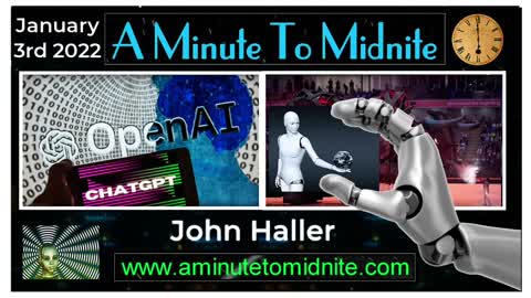 432- John Haller - Huge Update on frightening Artificial Intelligence developments to start 2023 !!!