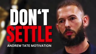 DON'T SETTLE FOR LESS - Andrew Tate Motivational Speech (Top G Motivation)