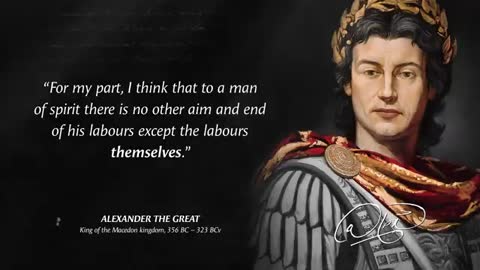 Alexander the Great - Quotes by History's Greatest Military Commander