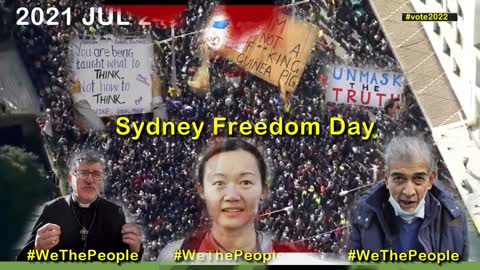 2021 JUL 24 Sydney Freedom Day WHY We the People PROTEST