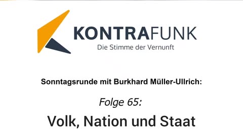 Die Sonntagsrunde mit Burkhard Müller-Ullrich - Folge 65: Volk, Nation und Staat