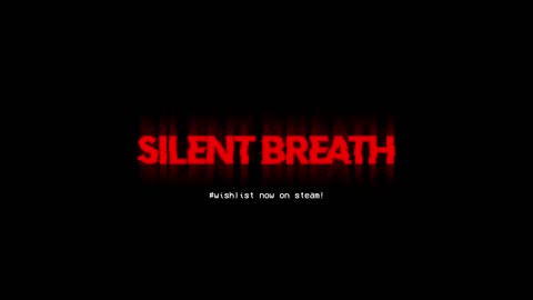 Silent Breath - Official Night Gameplay Trailer