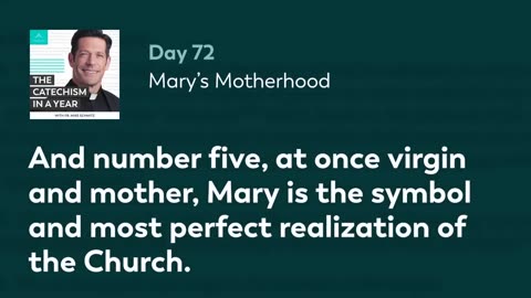 Day 72: Mary’s Motherhood — The Catechism in a Year (with Fr. Mike Schmitz)