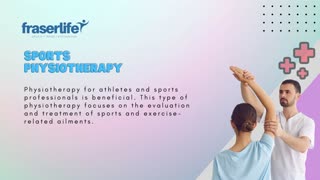 7 Effective Types of Physiotherapy Treatment | Fraser Life