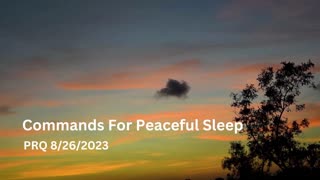 Commands For Peaceful Sleep 8/26/2023