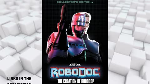 RoboDoc: The Creation of RoboCop [Collector's Edition Blu-ray] Peter Weller | Paul Verhoeven
