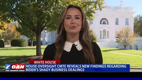 House Oversight CMTE Reveals New Findings Regarding Biden's Shady Business Dealings