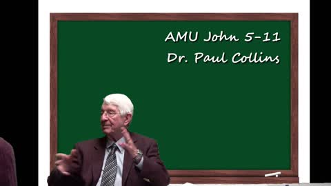 "Acts Ministry University, Book of John," Dr. Paul C. Collins