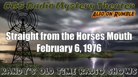 76-02-06 CBS Radio Mystery Theater Straight from the Horses Mouth
