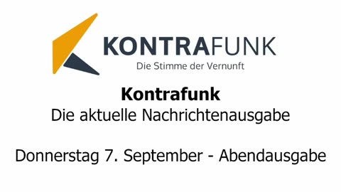 Kontrafunk - Die Aktuelle Nachrichtenausgabe - Donnerstag 07.09.2023 - Abendausgabe