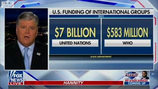 "Why are we funding this, why are we funding the UN? Let China have the UN." ~ Hannity