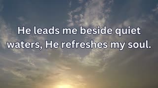 Psalm 23 - The Lord is my shepherd