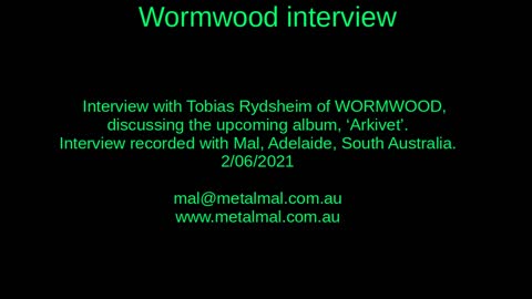 20210602 WORMWOOD interview