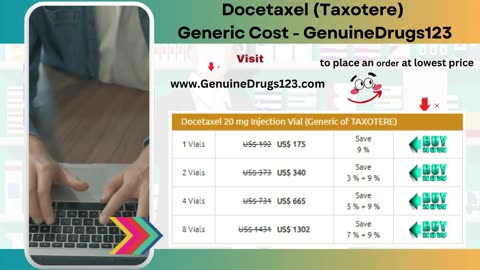 Docetaxel (Taxotere) Generic Cost - GenuineDrugs123