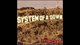 System Of A Down - Toxicity Mixtape