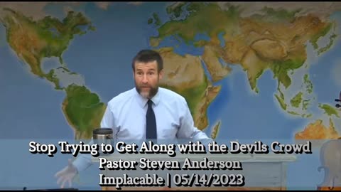 Stop Trying to Get Along with the Devils Crowd | Pastor Steven Anderson