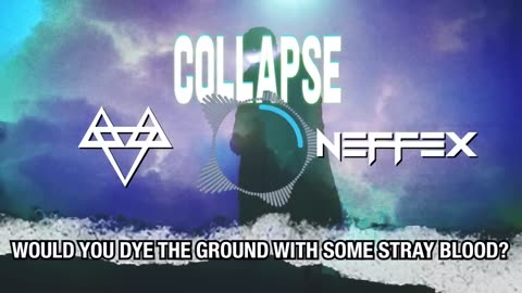 NEFFEX - Collapse 😤