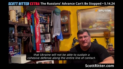 Scott Ritter Extra: The Russians' Advance Can't Be Stopped
