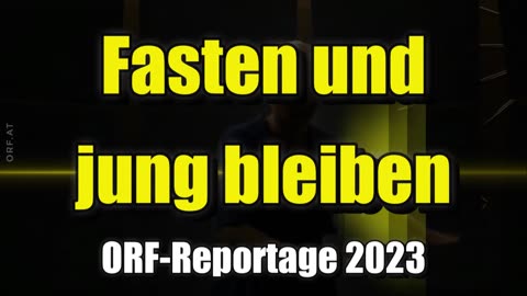 🌱 Fasten und jung bleiben (ORF III Themenmontag ⎪ 27.03.2023)