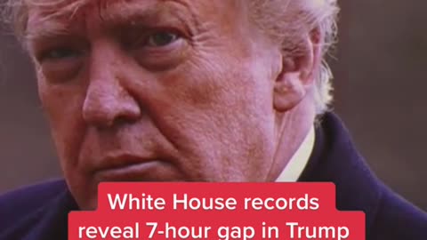 White House records reveal 7-hour gap in Trump phone log on January 6