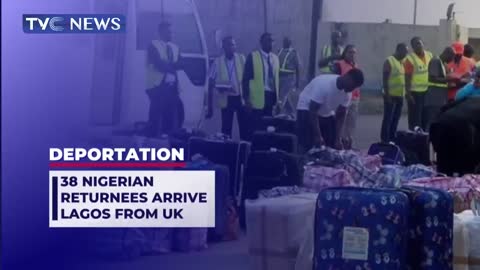 38 Nigerian Returnees Arrive Lagos From UK TVC News Nigeria ผู้ติดตาม 6.84 แสน คน สมัคร ติดตาม