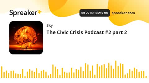Generation of Incarceration - Civic Crisis Podcast #2 part 2