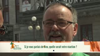 Si je vous parlais de Dieu, quelle serait votre réaction?